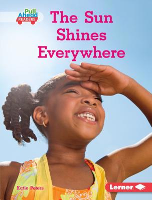 The Sun Shines Everywhere 1541558375 Book Cover