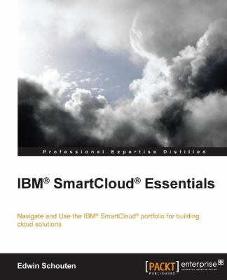 IBM Smartcloud Essentials 1782170642 Book Cover