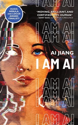 I Am AI: A Novelette 1959565095 Book Cover