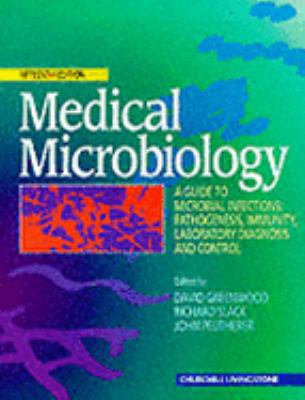 Medical Microbiology: A Guide to Microbial Infe... 0443054541 Book Cover