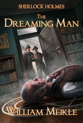 Sherlock Holmes- The Dreaming Man 1940095662 Book Cover