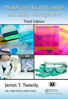 Healthcare Hazard Control and Safety Management, Second Edition