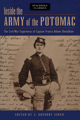 Inside the Army of the Potomac: The Civil War E... 0811736873 Book Cover