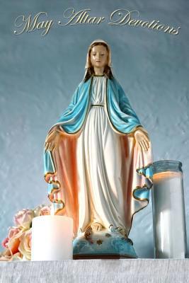 May Altar Devotions 0359265529 Book Cover