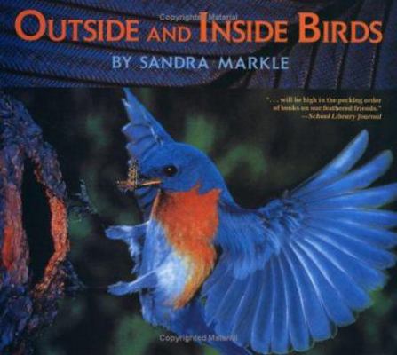 Outside and Inside Birds 0689850867 Book Cover