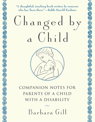 Changed by a Child: Companion Notes for Parents... 0385482434 Book Cover