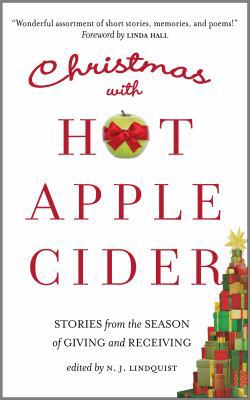 Christmas with Hot Apple Cider: Stories from th... 1927692415 Book Cover