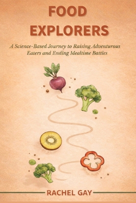 Food Explorers 1923693026 Book Cover