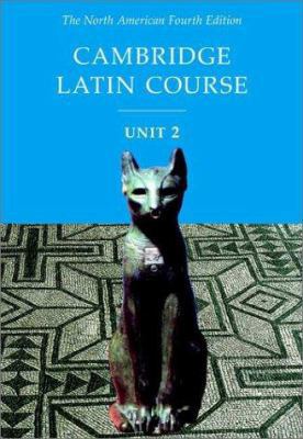 Cambridge Latin Course Unit 2 Student Text Nort... 0521004306 Book Cover