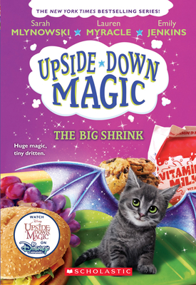 The Big Shrink (Upside-Down Magic #6): Volume 6 1338221531 Book Cover