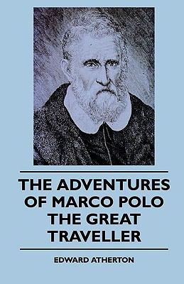 The Adventures Of Marco Polo The Great Traveller 1444617257 Book Cover