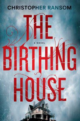 The Birthing House 0312385846 Book Cover