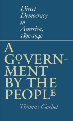 Government by the People: Direct Democracy in A... 0807826944 Book Cover