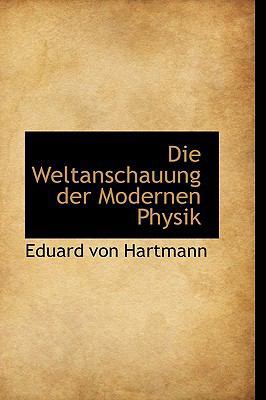 Die Weltanschauung Der Modernen Physik 1110198663 Book Cover