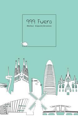 999 Fuera [Spanish] 9935909581 Book Cover