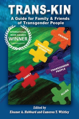 Trans-Kin: A Guide for Family and Friends of Tr... 0615630677 Book Cover