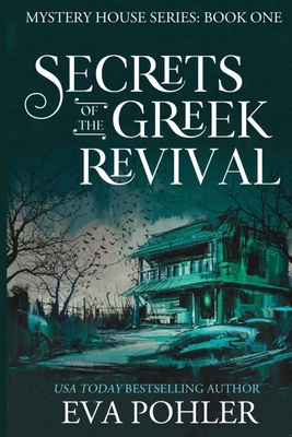 Secrets of the Greek Revival 1958390240 Book Cover