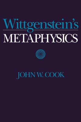 Wittgenstein's Metaphysics 0521460190 Book Cover