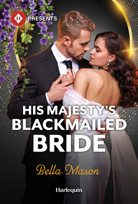 His Majesty's Blackmailed Bride 1335614397 Book Cover