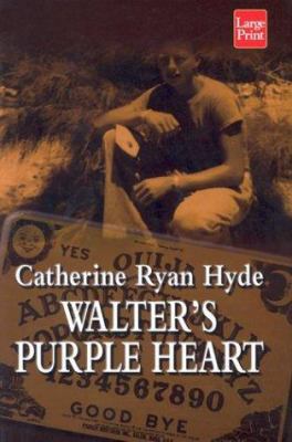 Walter's Purple Heart [Large Print] 1587242788 Book Cover