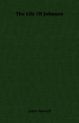 The Life of Johnson 1406731226 Book Cover