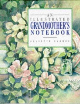 An Illustrated Grandmother's Notebook 1850152365 Book Cover