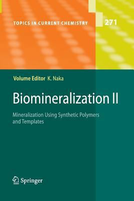 Biomineralization II: Mineralization Using Synt... 366250099X Book Cover