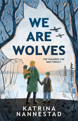 We Are Wolves: New World War Two historical fic... 0755503635 Book Cover
