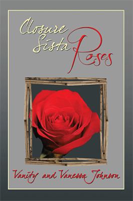 Closure Sista Roses 1483659941 Book Cover
