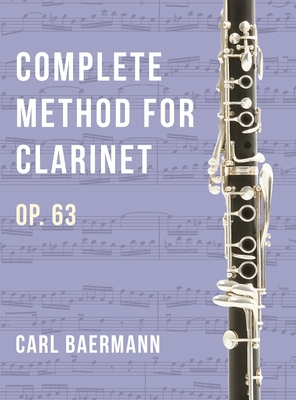 O32 - Complete Method for Clarinet Op. 63 - C. ... 1648372430 Book Cover