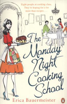 The Monday Night Cooking School B00371V78S Book Cover