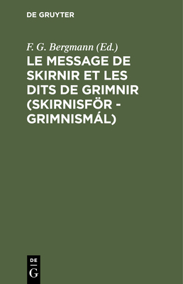 Le Message de Skirnir Et Les Dits de Grimnir (S... [French] 3112394070 Book Cover