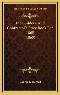 The Builder's and Contractor's Price Book for 1... 1164769405 Book Cover