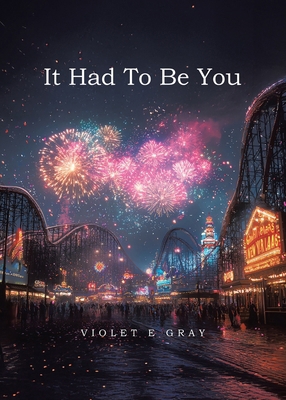It Had To Be You 1834188628 Book Cover