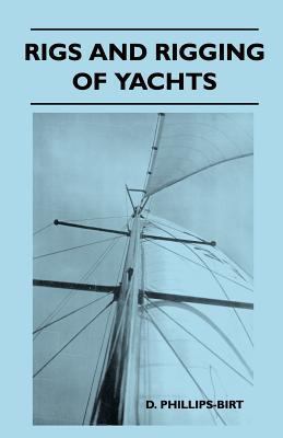 Rigs and Rigging of Yachts 1447411218 Book Cover