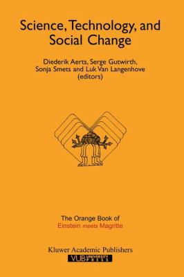 Science, Technology, and Social Change: The Ora... 0792357590 Book Cover