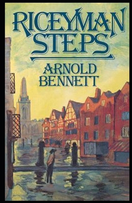 Riceyman Steps Illustrated B08HTBB3ND Book Cover