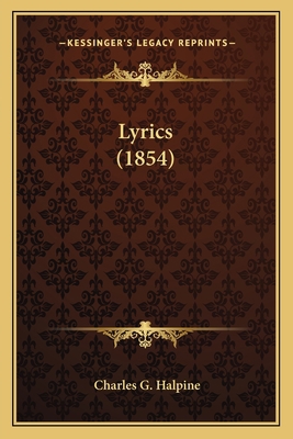 Lyrics (1854) 1163940801 Book Cover
