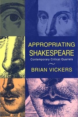 Appropriating Shakespeare: Contemporary Critica... 0300061056 Book Cover