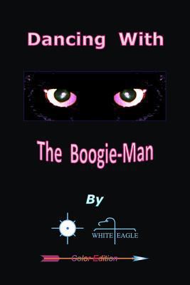 Dancing With The Boogie-Man 1468188380 Book Cover