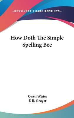 How Doth The Simple Spelling Bee 0548418284 Book Cover