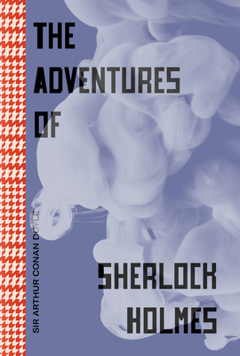 The Adventures of Sherlock Holmes 1914317726 Book Cover