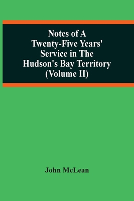 Notes Of A Twenty-Five Years' Service In The Hu... 9354506127 Book Cover