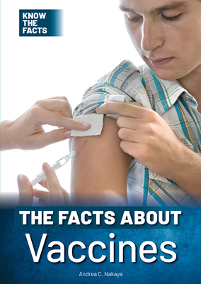 The Facts about Vaccines 1678210447 Book Cover