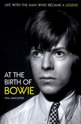 At the Birth of Bowie: Life with the Man Who Be... 178946062X Book Cover