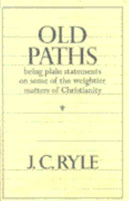 Old Paths: Being Plain Statements on Some of th... 0227678214 Book Cover