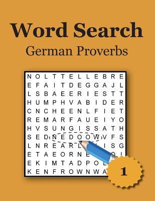 Word Search - German Proverbs - Large Print 1985399458 Book Cover