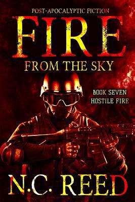 Fire From the Sky: Hostile Fire 0578539888 Book Cover