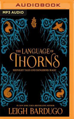 The Language of Thorns: Midnight Tales and Dang... 1543686990 Book Cover