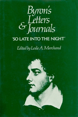 Byron's Letters and Journals 0674089456 Book Cover